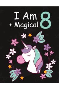I am 8 + Magical
