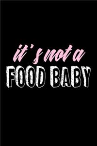 It's not a food baby