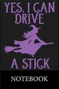 Yes I Can Drive A Stick Notebook