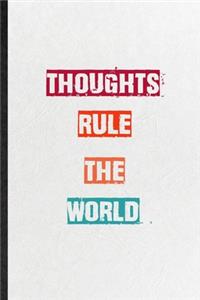 Thoughts Rule The World