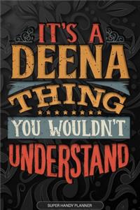 It's A Deena Thing You Wouldn't Understand