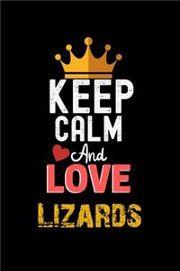 Keep Calm And Love Lizards Notebook - Lizards Funny Gift