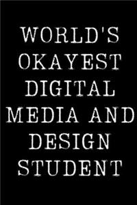 World's Okayest Digital Media And Design Student