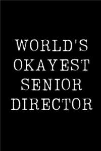 World's Okayest Senior Director