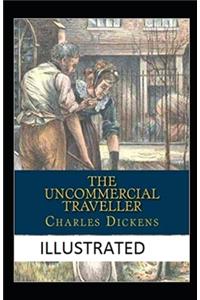 The Uncommercial Traveller Illustrated