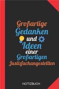 Großartige Gedanken einer Justizfachangestellten: Notizbuch mit 120 Linierten Seiten im Format A5 (6x9 Zoll)