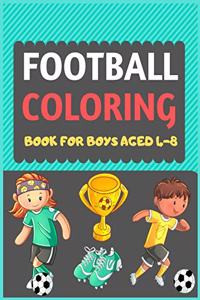 Football Coloring Book For Boys Aged 4-8