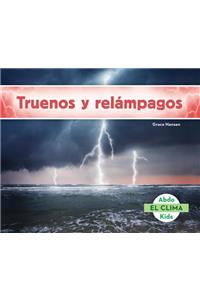 Truenos y ReláMpagos / Thunder and Lightning