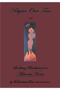 Rhyme Over Time or Looking Backward in Adverse Verse