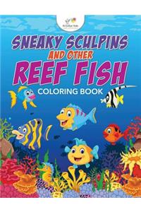 Sneaky Sculpins and other Reef Fish Coloring Book