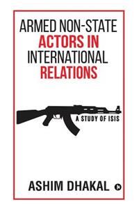 Armed Non-State Actors in International Relations
