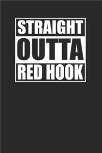 Straight Outta Red Hook 120 Page Notebook Lined Journal for NYC Brooklyn Pride