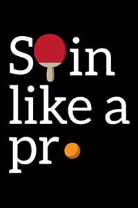 Spin Like A Pro