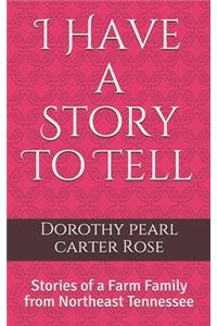 I Have a Story To Tell