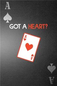 Got A Heart?