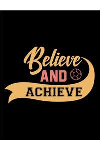 Believe And Achieve