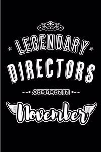 Legendary Directors are born in November