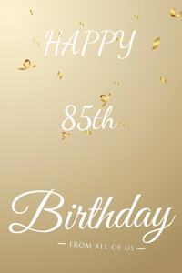 Happy 85th Birthday