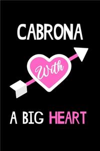 Cabrona With a Big Heart