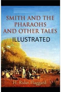 Smith and the Pharaohs, And Other Tales Illustrated