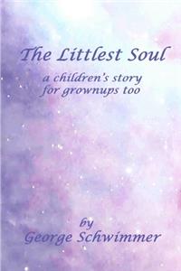 The Littlest Soul