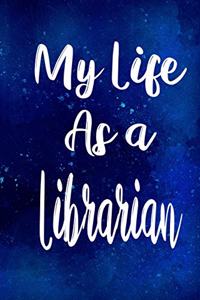My Life as a Librarian