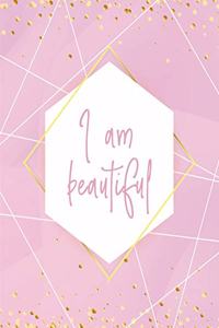 I AM BEAUTIFUL Notebook