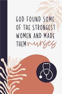 God Found Some Of The Strongest Women And Made Them Nurses