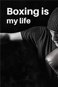 Boxing is my life