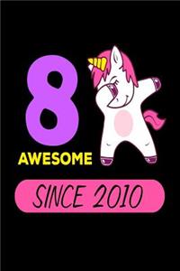 8 Awesome Since 2010