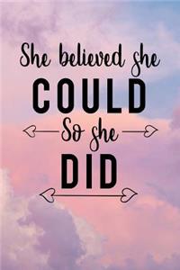 She Believed She Could So She Did