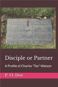 Disciple or Partner