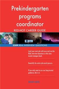 Prekindergarten programs coordinator RED-HOT Career; 2509 REAL Interview Questio