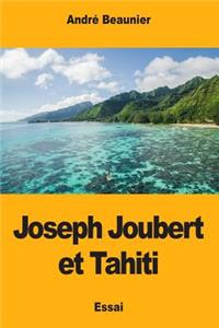 Joseph Joubert et Tahiti