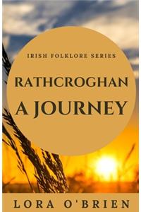 Rathcroghan, a Journey: Authentic Connection to Ireland