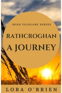 Rathcroghan, a Journey