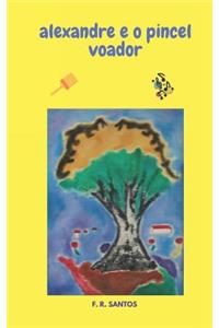 Alexandre E O Pincel Voador