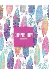 Composition Notebook: Wide Ruled Boho, 8.5x11 110 Pages, School Notebook College Ruled