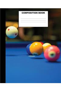 Composition Book: Pool Composition Notebook. 132 Pages Wide Ruled 7.5x9.25