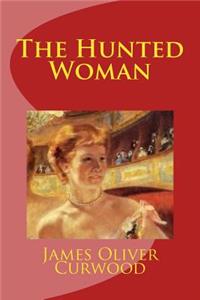 The Hunted Woman