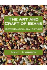 The Art and Craft of Beans