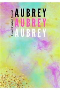 Aubrey Aubrey Aubrey Lined Undated Journal