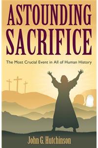 Astounding Sacrifice
