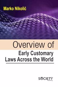 Overview of Early Customary Laws Across the World