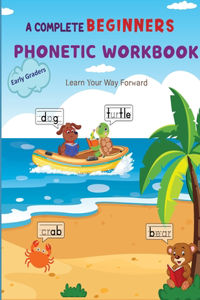 Complete Phonetic Workbook For Early Graders (Ages 6-8)