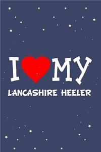 I Love My Lancashire Heeler Dog Breed Journal Notebook