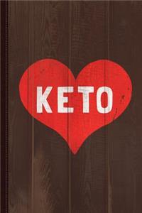 Keto Is Love Journal Notebook: Blank Lined Ruled for Writing 6x9 110 Pages