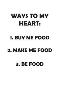 Ways to My Heart