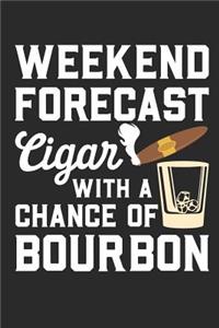 Weekend Forecast Cigar with a Chance of Bourbon