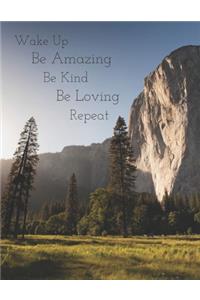 Wake Up Be Amazing Be Kind Be Loving Repeat